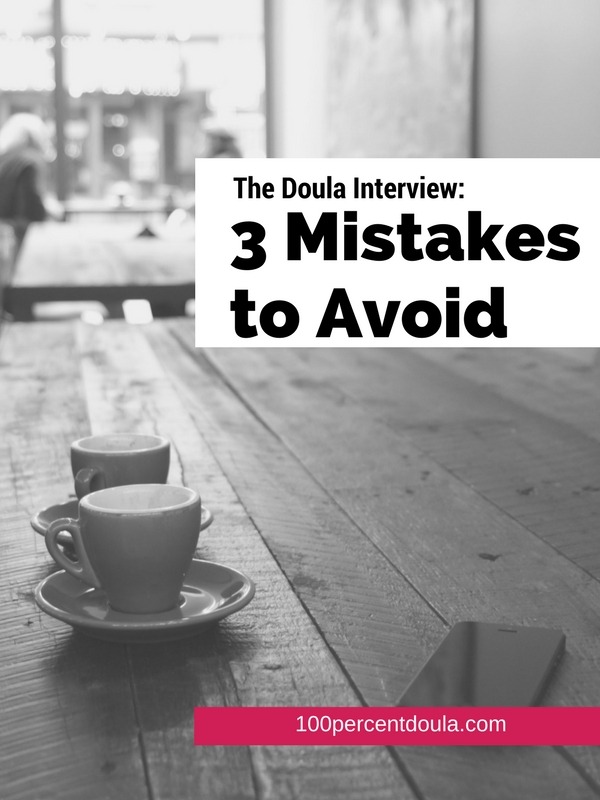 The Doula Interview: 3 Mistakes to Avoid.