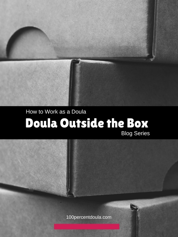 Working as a doula with unconventional methods, outside the box.