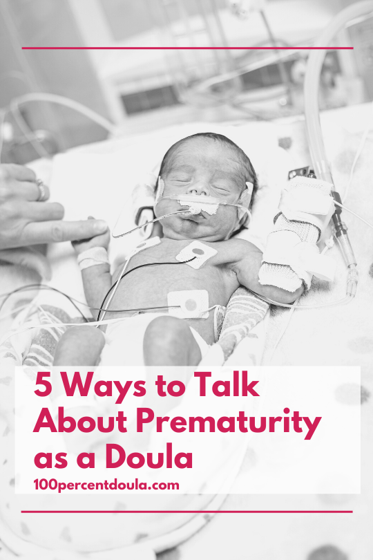 5 ways to talk about pregnancy and prematurity awareness as a doula.