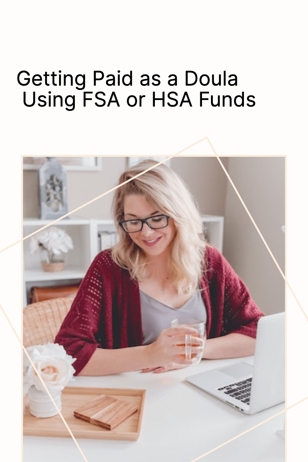Doula payment options: FSA or HSA funds.